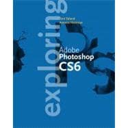 Exploring Adobe Photoshop CS6 9781133597100