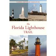 The Florida Lighthouse Trail 9781561647101