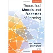 Theoretical Models and Processes of Reading 9780872077102