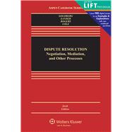 Dispute Resolution Negotiation, Mediation and Other Processes 9780735507104