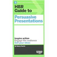 Hbr Guide to Persuasive Presentations 9781422187104