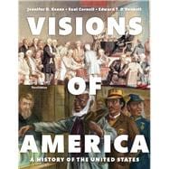 Visions of America A History of the United States, Volume One 9780205997107