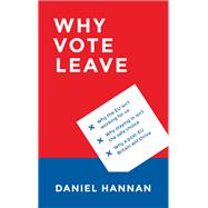 Why Vote Leave 9781784977108