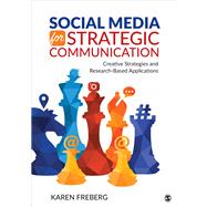 Social Media for Strategic Communication 9781506387109