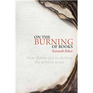 On the Burning of Books 9781910787113