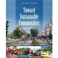 Toward Sustainable Communities : Solutions for Citizens and Their Governments 9780865717114