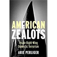American Zealots 9780231167116