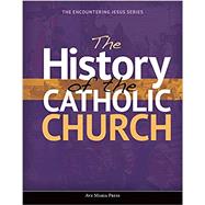 The History of the Catholic Church 9781594717116