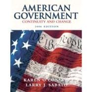American Government: Continuity and Change, 2006 Edition (Hardcover) 9780321317117