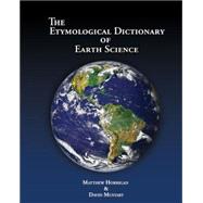 The Etymological Dictionary of Earth Science 9780757567117