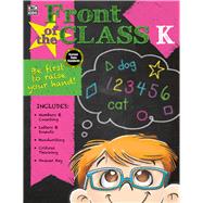 Front of the Class, Kindergarten 9781483827117