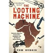 The Looting Machine 9781610397117