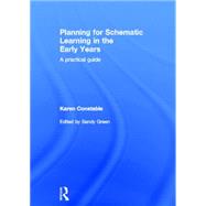 Planning for Schematic Learning in the Early Years: A practical guide 9780415697118