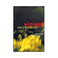 Violent Environments