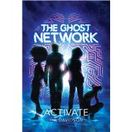 The Ghost Network (book 1) Activate 9781449497118