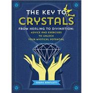 The Key to Crystals 9781592337118