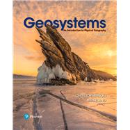 Geosystems An Introduction to Physical Geography 9780134597119