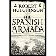 The Spanish Armada 9781250047120