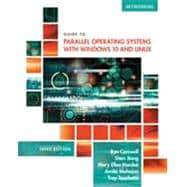 Guide to Parallel Operating Systems with Windows 10 and Linux 9781305107120
