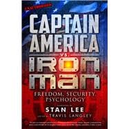 Captain America vs. Iron Man Freedom, Security, Psychology 9781454917120