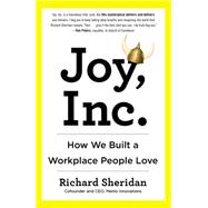 Joy, Inc.: How We Built a Workplace People Love 9781591847120