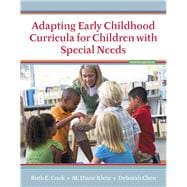 Adapting Early Childhood Curricula for Children with Special Needs 9780133827125