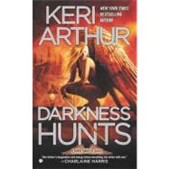 Darkness Hunts A Dark Angels Novel 9780451237125