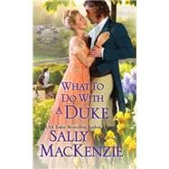 What To Do With A Duke 9781420137125