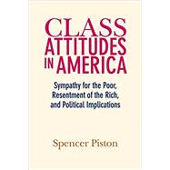 Class Attitudes in America 9781108447126