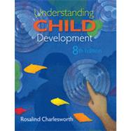 Understanding Child Development, 8th Edition 9781133337126