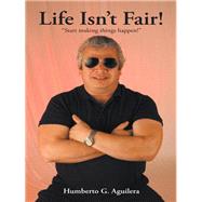 Life Isnt Fair!