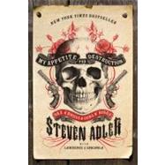 My Appetite for Destruction 9780061917127