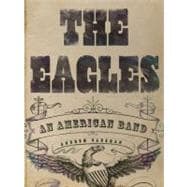 The Eagles An American Band 9781402777127