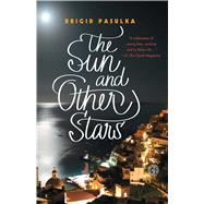 The Sun and Other Stars A Novel 9781451667127