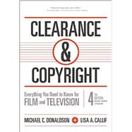 Clearance & Copyright: Everything You Need to Know for Film and Television 9781935247128