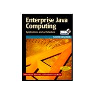 Enterprise Java Computing: Applications and Architectures