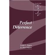 Perfect Deterrence
