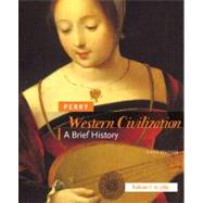 Perry Western Civilization Brief Vol 1 9780618807130