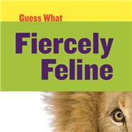 Fiercely Feline 9781633627130