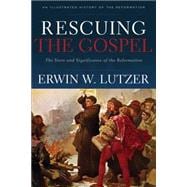 Rescuing the Gospel 9780801017131
