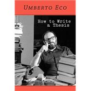 How to Write a Thesis 9780262527132