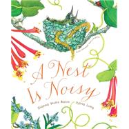 A Nest Is Noisy 9781452127132