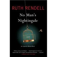 No Man's Nightingale An Inspector Wexford Novel 9781476747132
