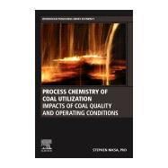 Process Chemistry of Coal Utilization 9780128187135