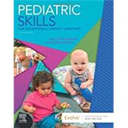 Pediatric Skills for Occupational Therapy Assistants 9780323597135