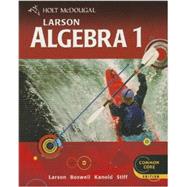 Holt McDougal Larson Algebra 1 Student Edition 9780547647135