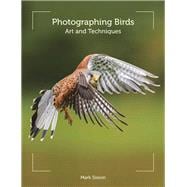 Photographing Birds 9781847977137