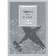 Fishing and Flying 9781910787137