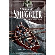 Life of a Smuggling 9781526727138