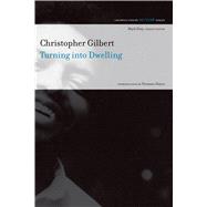Turning into Dwelling Poems 9781555977139